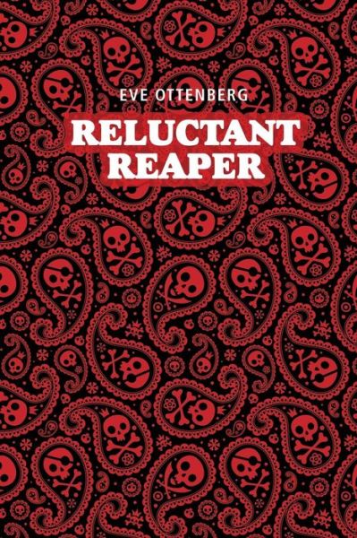 Cover for Eve Ottenberg · Reluctant Reaper (Paperback Book) (2018)