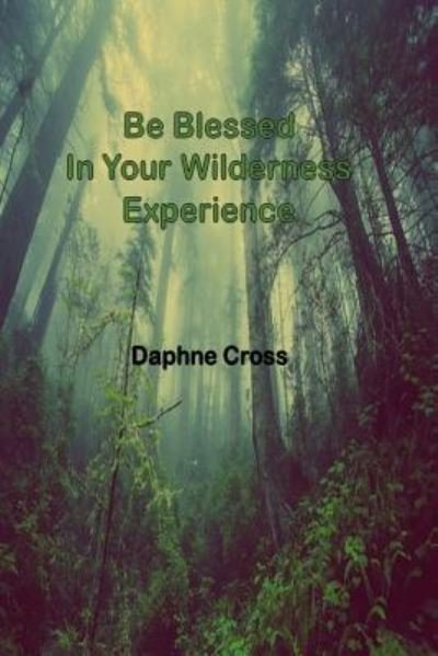 Cover for Daphne Cross · Be Blessed in Your (Pocketbok) (2018)