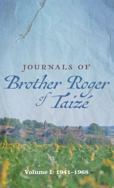 Cover for Brother Roger of Taize · Journals of Brother Roger of Taize (Hardcover Book) (2021)