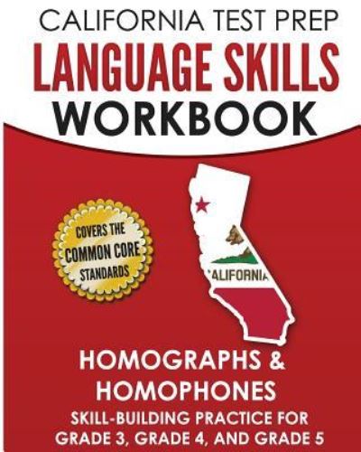 Cover for C Hawas · California Test Prep Language Skills Workbook Homographs &amp; Homophones (Paperback Book) (2018)