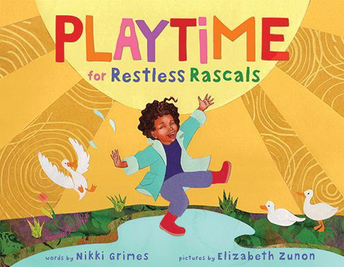 Cover for Nikki Grimes · Playtime for Restless Rascals (Hardcover Book) (2022)
