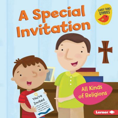 A Special Invitation - Lisa Bullard - Books - Lerner Publications (Tm) - 9781728436937 - August 1, 2021