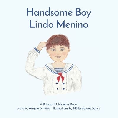 Cover for Angela Costa Simoes · Lindo Menino, Handsome Boy (Paperback Book) (2018)