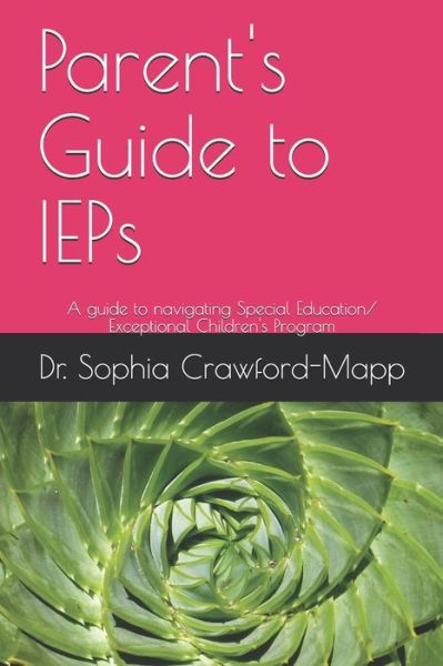 Cover for Sophia Crawford-Mapp · Parent's Guide to IEPs (Paperback Book) (2020)