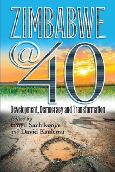 Cover for Lloyd Sachikonye · Zimbabwe@40 (Paperback Book) (2021)