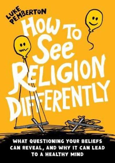 Cover for Luke Pemberton · How to See Religion Differently (Paperback Book) (2018)