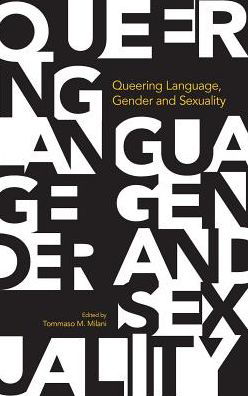 Cover for Tommaso Milani · Queering Language, Gender and Sexuality (Hardcover Book) (2018)