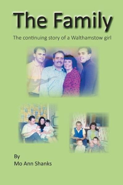 The Family - Mo Ann Shanks - Books - New Generation Publishing - 9781785077937 - May 13, 2016