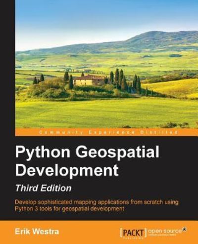 Cover for Erik Westra · Python Geospatial Development - Third Edition (Paperback Book) [3 Revised edition] (2016)