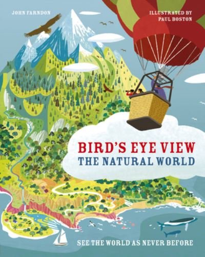 Cover for John Farndon · The Natural World: See the World as Never Before - Bird's Eye View (Hardcover bog) [Annotated edition] (2019)