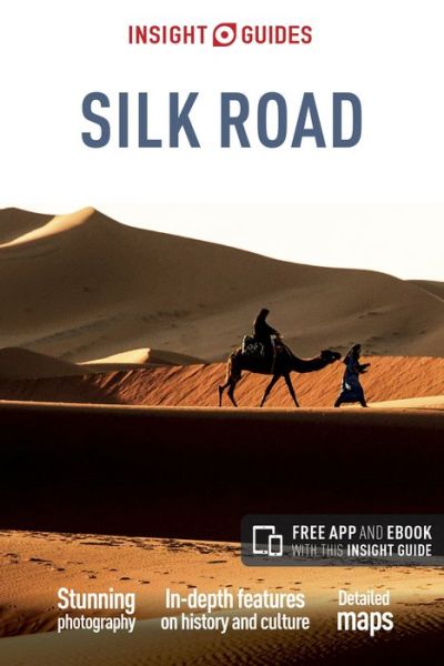 Cover for APA Publications · Insight Guides: The Silk Road (Sewn Spine Book) (2017)