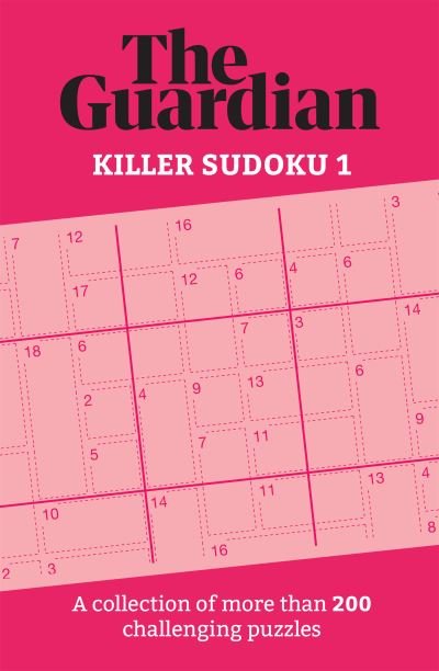 Cover for The Guardian · The Guardian Killer Sudoku 1: A collection of more than 200 challenging puzzles (Paperback Bog) (2021)