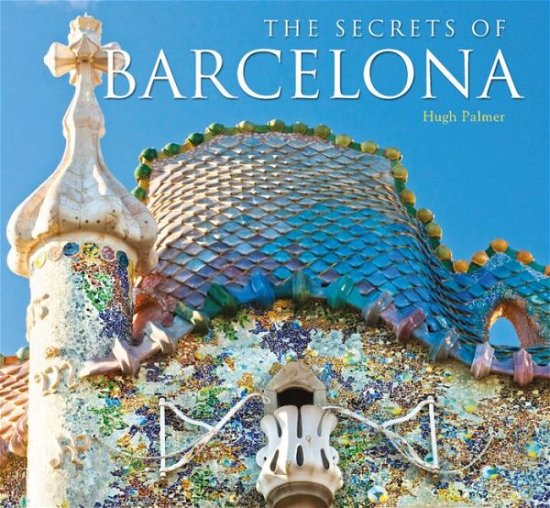 Cover for Michael Robinson · Best-Kept Secrets of Barcelona - Best Kept Secrets (Hardcover bog) [New edition] (2019)