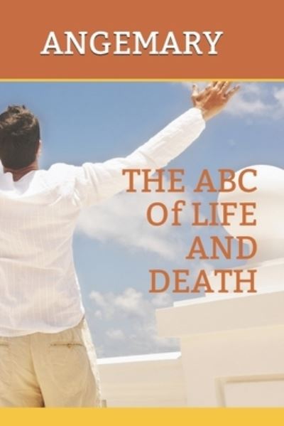 Cover for Angemary · The ABC of Life and Death (Paperback Book) (2019)