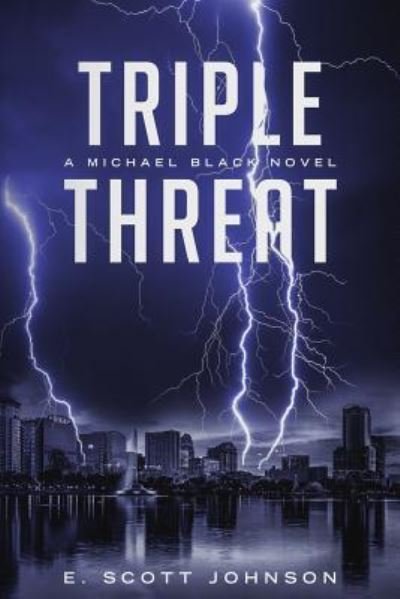 Cover for E Scott Johnson · Triple Threat (Paperback Book) (2019)