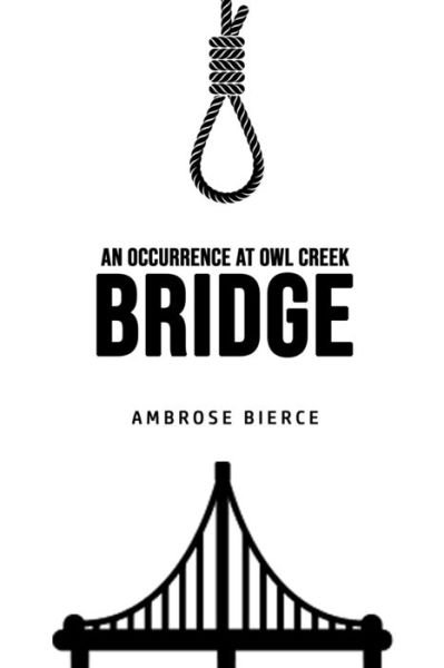 Cover for Ambrose Bierce · An Occurrence at Owl Creek Bridge (Paperback Book) (2020)