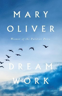 Cover for Mary Oliver · Dream Work (Hardcover Book) [Main edition] (2025)