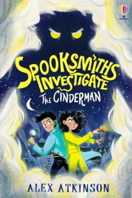 Spooksmiths Investigate: The Cinderman - The Spooksmiths Investigate - Alex Atkinson - Books - Usborne Publishing Ltd - 9781835400937 - October 10, 2024