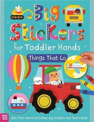 Cover for Sophie Collingwood · Big Stickers for Toddler Hands: Things That Go - Big Stickers for Toddler Hands (Paperback Book) (2025)