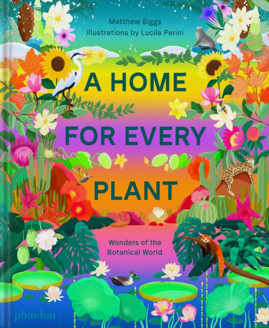 Cover for Matthew Biggs · A Home for Every Plant: Wonders of the Botanical World (Inbunden Bok) (2023)