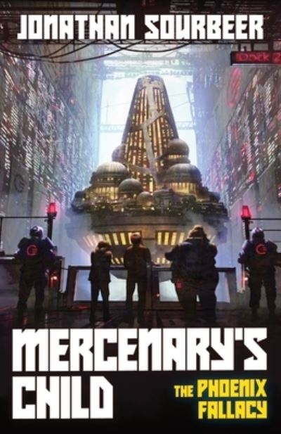 Mercenary's Child - Jonathan Sourbeer - Livros - Vulpine Press - 9781839192937 - 29 de junho de 2022