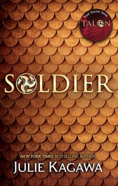 Cover for Julie Kagawa · Soldier - The Talon Saga (Paperback Book) (2016)