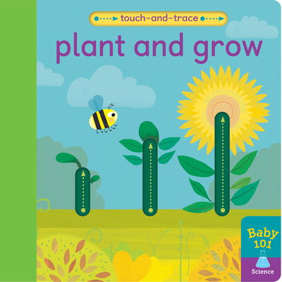 Cover for Patricia Hegarty · Plant and Grow - Baby 101 (Board book) (2020)