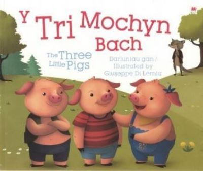 Cover for Rily · The Tri Mochyn Bach, Y / Three Little Pigs (Paperback Book) [Bilingual edition] (2020)