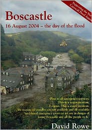 Boscastle: 16th August 2004 - David Rowe - Books - Truran - 9781850221937 - November 14, 2003