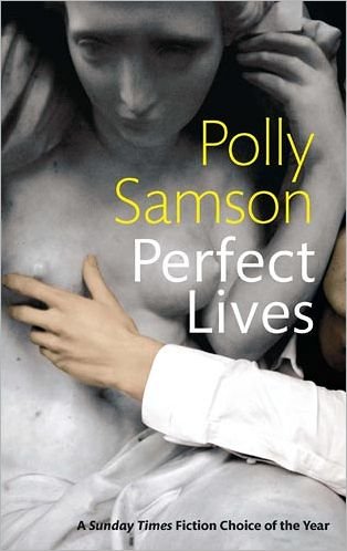 Cover for Polly Samson · Perfect Lives (Paperback Book) (2011)