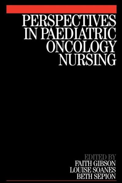 Cover for Faith Gibson · Perspectives in Paediatric Oncology Nursing (Paperback Book) (2004)