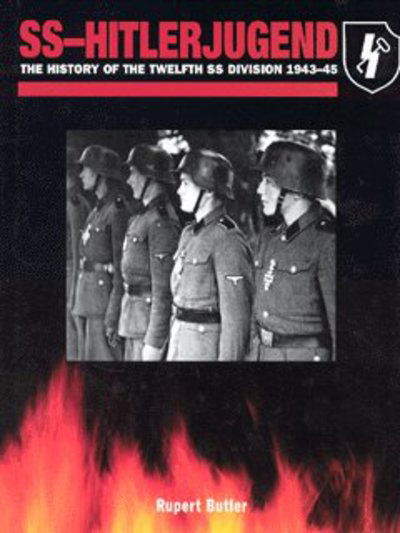 Cover for Rupert Butler · Ss-Hitlerjugend: History Of The 12t (Hardcover Book) (2002)