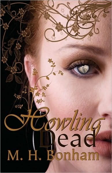 Cover for M. H. Bonham · Howling Dead (Paperback Book) (2009)