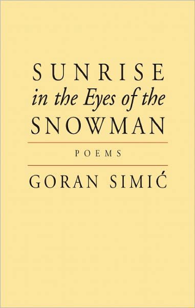 Cover for Goran Simic · Sunrise in the Eyes of the Snowman (Paperback Book) (2010)