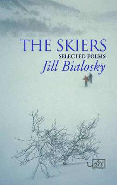 Cover for Jill Bialosky · The Skiers: Selected Poems (Hardcover Book) (2009)