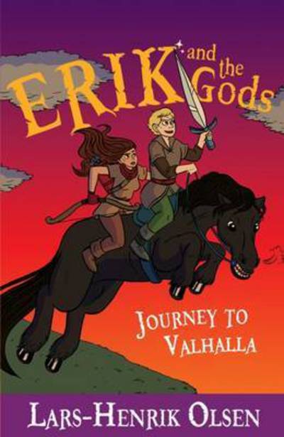 Cover for Lars-Henrik Olsen · Erik and the Gods: Journey to Valhalla - Erik and the Gods (Paperback Bog) (2017)