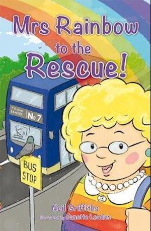 Mrs Rainbow to the Rescue - Neil Griffiths - Boeken - Red Robin Books - 9781908702937 - 6 mei 2021
