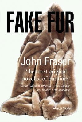 Cover for John Fraser · Fake Fur (Inbunden Bok) (2022)