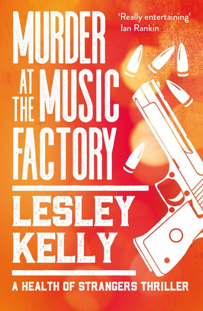 Cover for Lesley Kelly · Murder at the Music Factory - A Health of Strangers Thriller (Pocketbok) (2020)