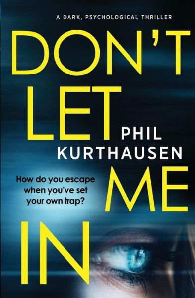 Cover for Phil Kurthausen · Don't Let Me In (Paperback Book) (2018)