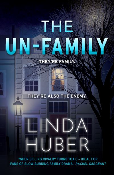 Un-Family - Linda Huber - Books - Hobeck Books Limited - 9781913793937 - November 15, 2022