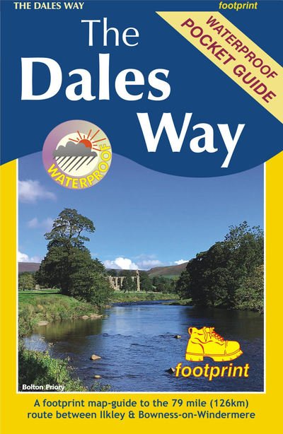 Cover for Footprint Maps · The Dales Way: A footprint map-guide to the 79 mile route between Ilkley &amp; Bowness-on-Windermere (Map) (2019)