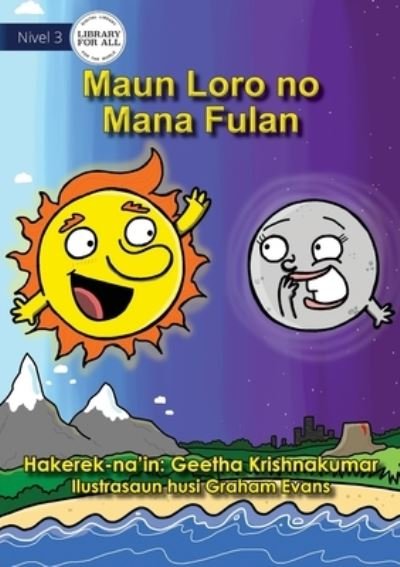 Cover for Geetha Krishnakumar · Mr Sun and Miss Moon - Maun Loro no Mana Fulan (Pocketbok) (2021)