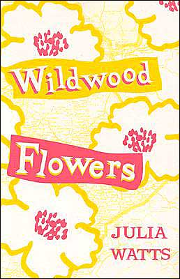 Cover for Julia Watts · Wildwood Flowers (Paperback Book) (2003)