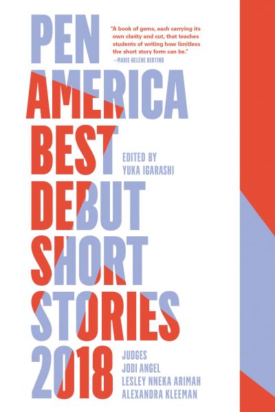 Cover for Yuka Igarashi · PEN America Best Debut Short Stories 2018 (Paperback Bog) (2018)