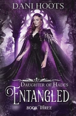 Cover for Dani Hoots · Entangled (Hardcover Book) (2020)