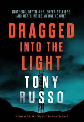 Cover for Tony Russo · Dragged into the Light (Hardcover Book) (2021)