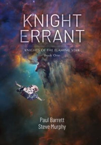 Knight Errant - Paul Barrett - Kirjat - Falstaff Books, LLC - 9781946926937 - perjantai 8. maaliskuuta 2019