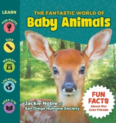 Cover for Jackie Noble · The Fantastic World of Baby Animals (Hardcover Book) (2022)