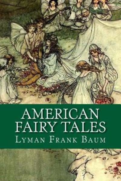 Cover for Lyman Frank Baum · American Fairy Tales (Paperback Book) (2017)